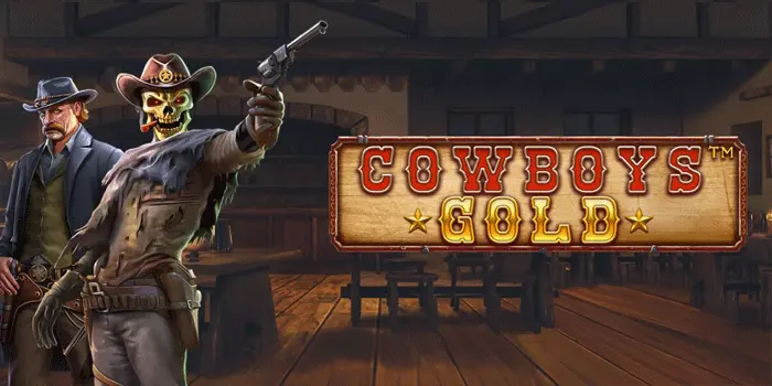Strategi Jitu Memburu Jackpot Fantastis Slot Cowboys Gold
